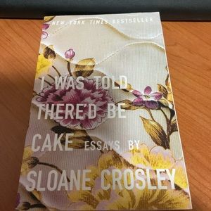 I Was Told There'd Be Cake